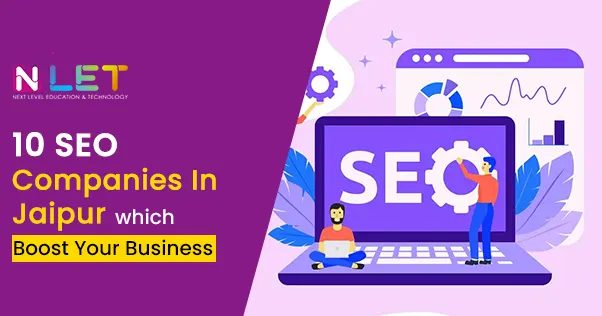 Top 10 SEO companies in Jaipur to get higher ranking in Google