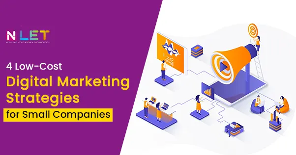 4 low-cost Digital Marketing Strategies for small companies