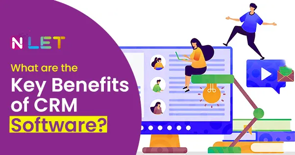What are the key benefits of CRM Software