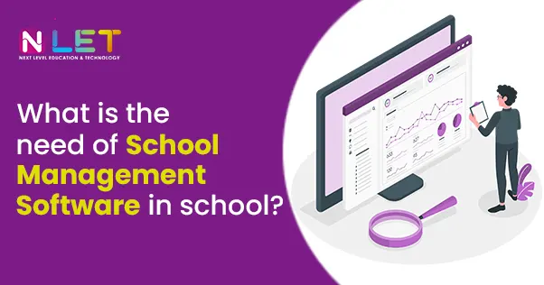Need of School Management Software in School?