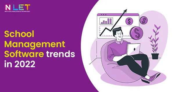 School Management Software Trends in 2022