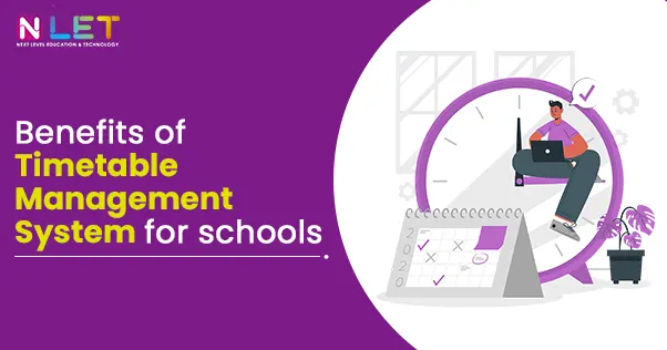 Benefits of timetable management system
