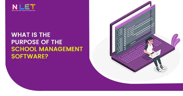 purpose of school management software