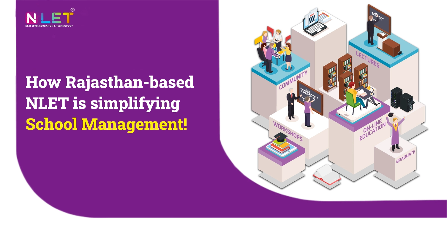 How Rajasthan-based NLET is simplifying school management!