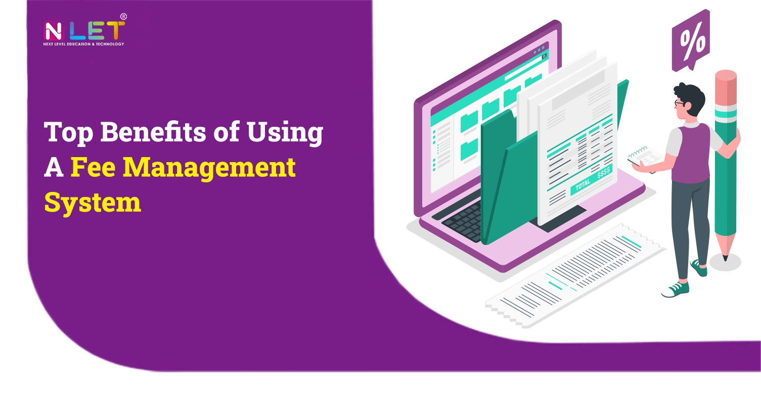 Top Benefits of Using A Fee Management System