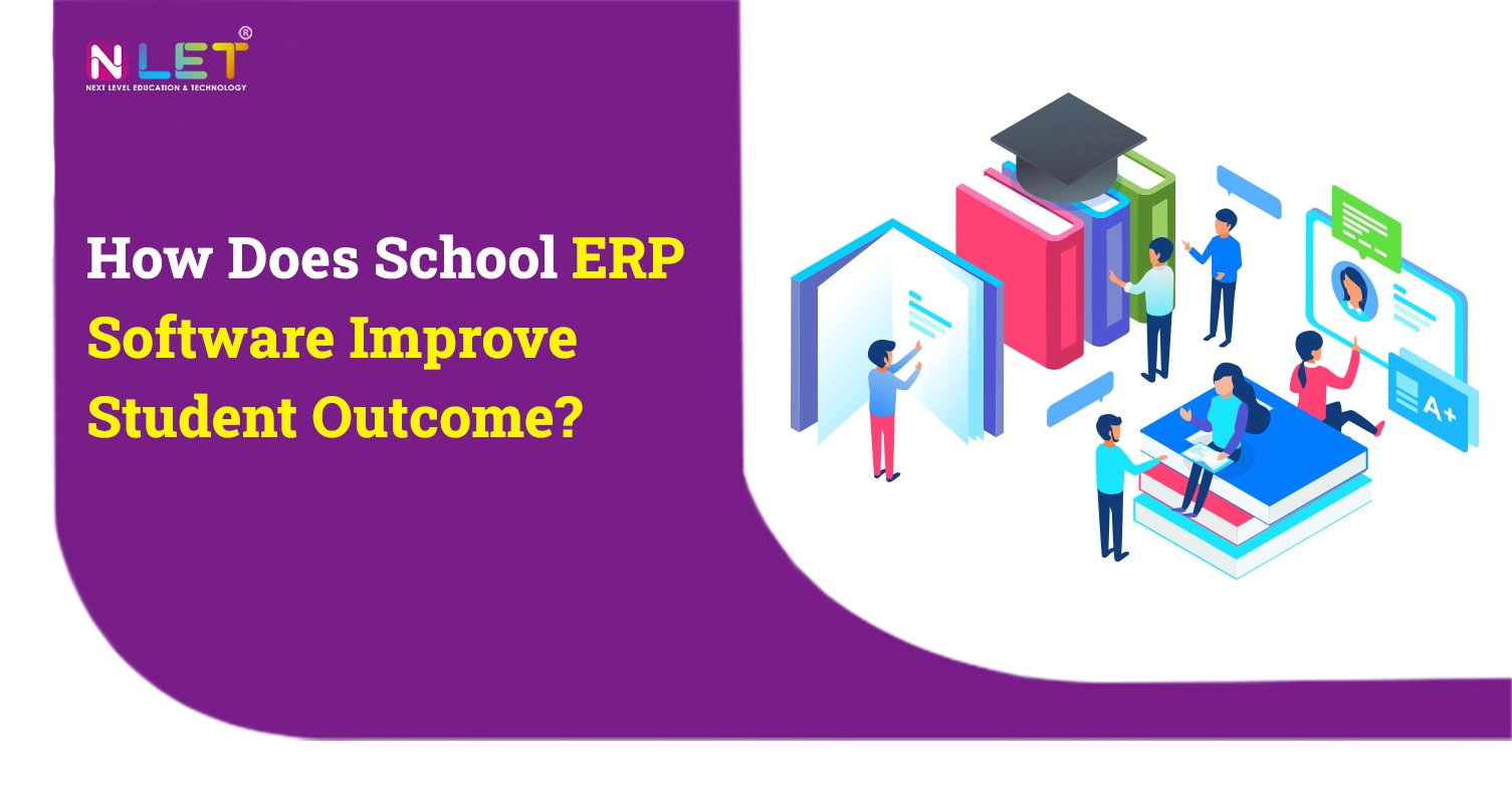 School ERP Software improve student outcome