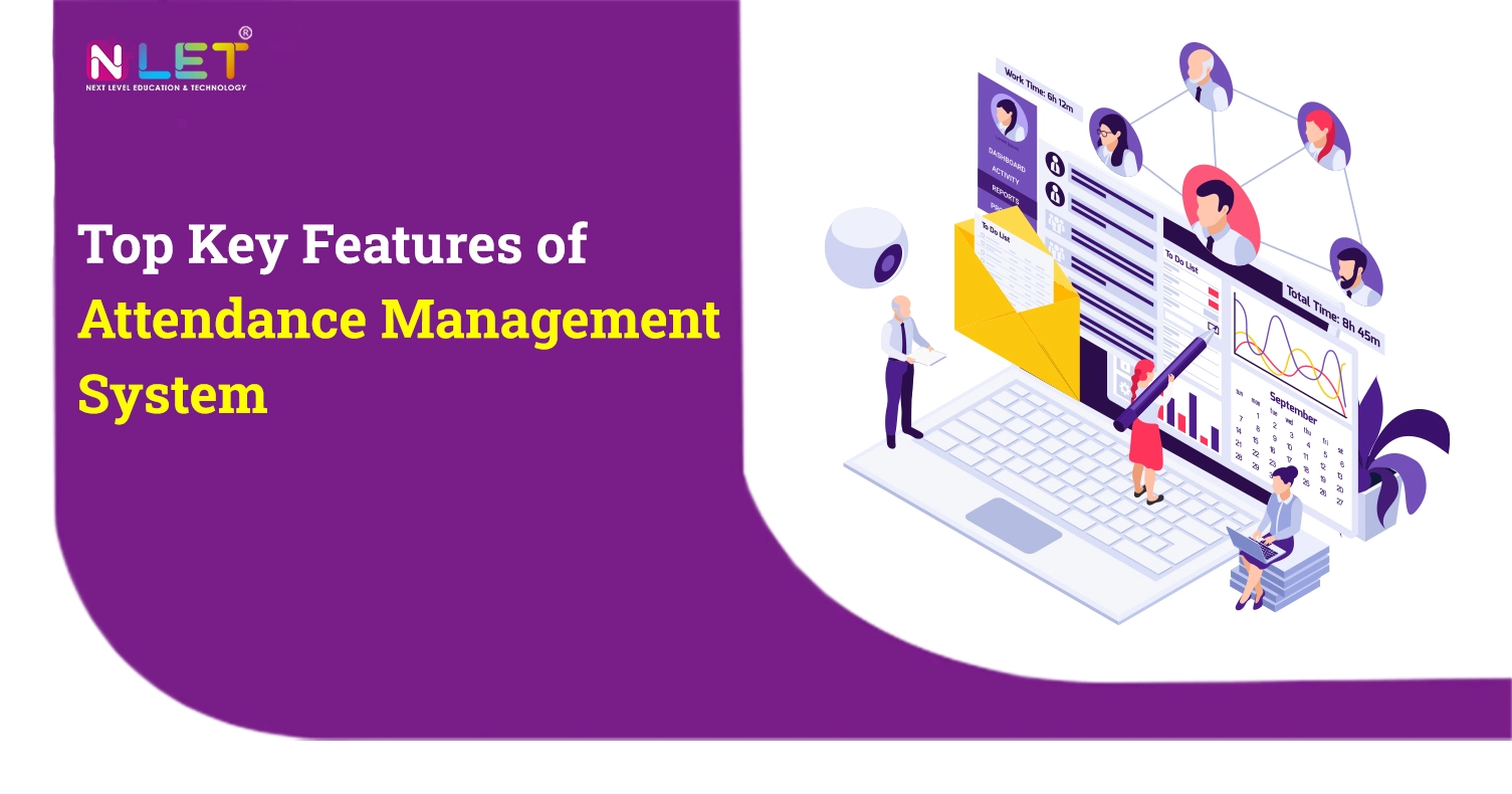 Top Key Features of Attendance Management System